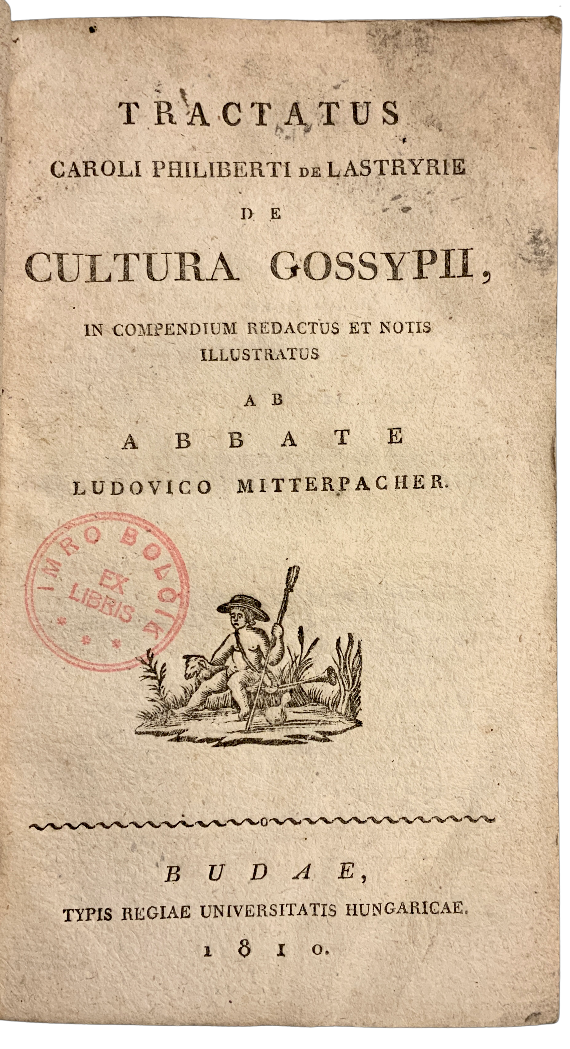 Tractatus De Cultura Gossypii, In Compendium Redactus Et Notis Illustratis Ab Abbate Ludovico Mitterpacher