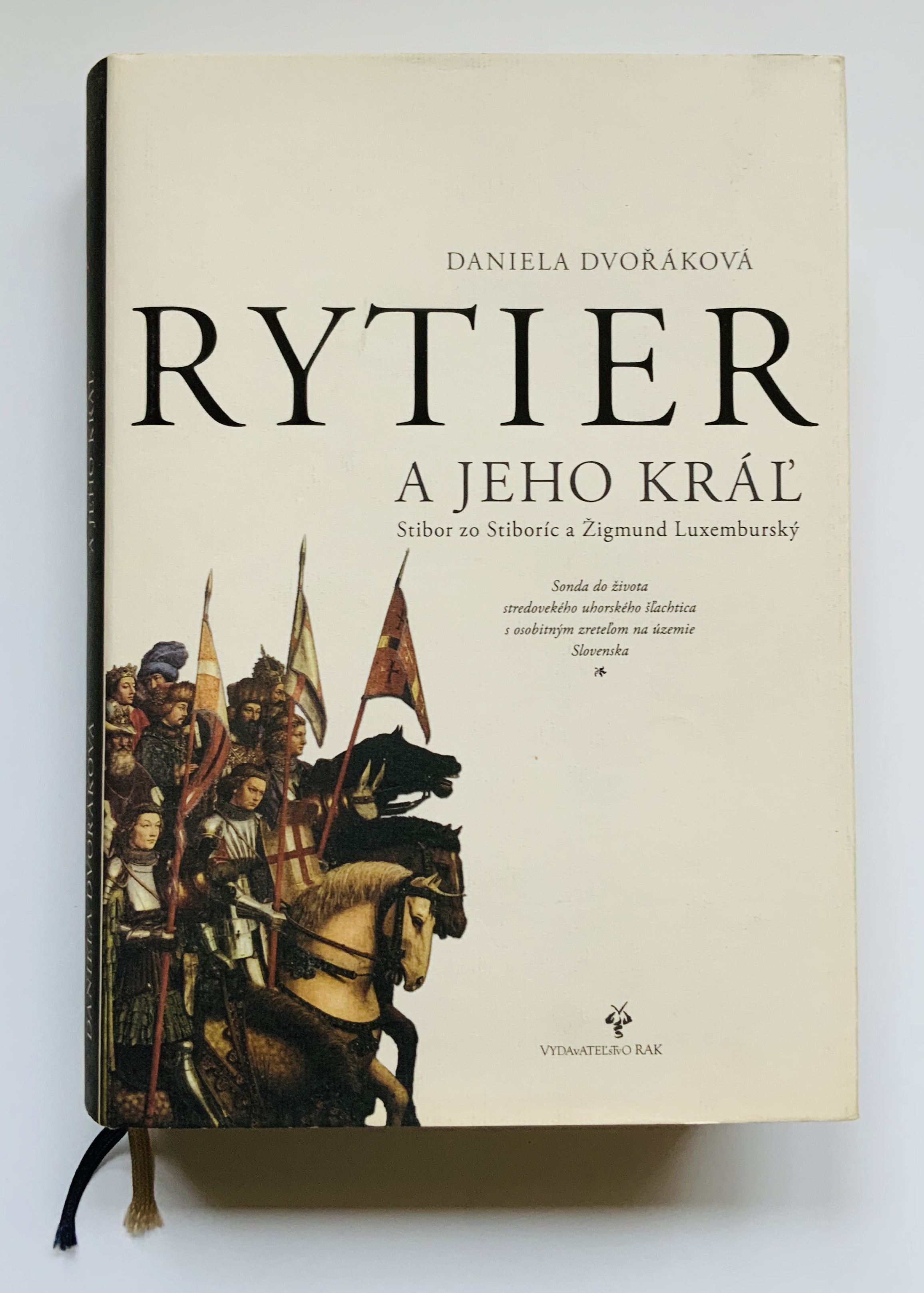 Rytier a jeho kráľ Stibor zo Stiboríc a Žigmund Luxemburský. 