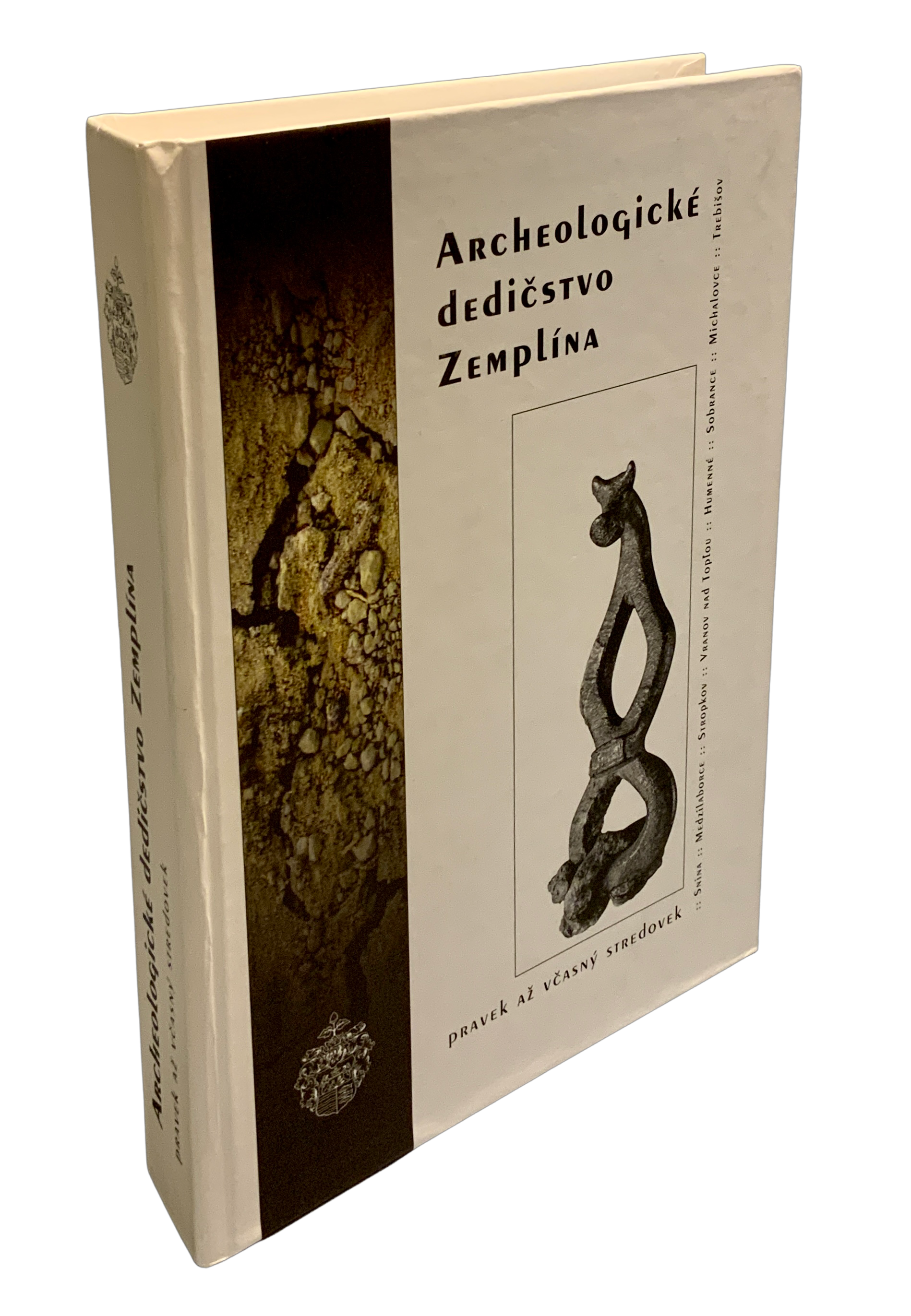 Archeologické dedičstvo Zemplína - Pravek a včasný stredovek