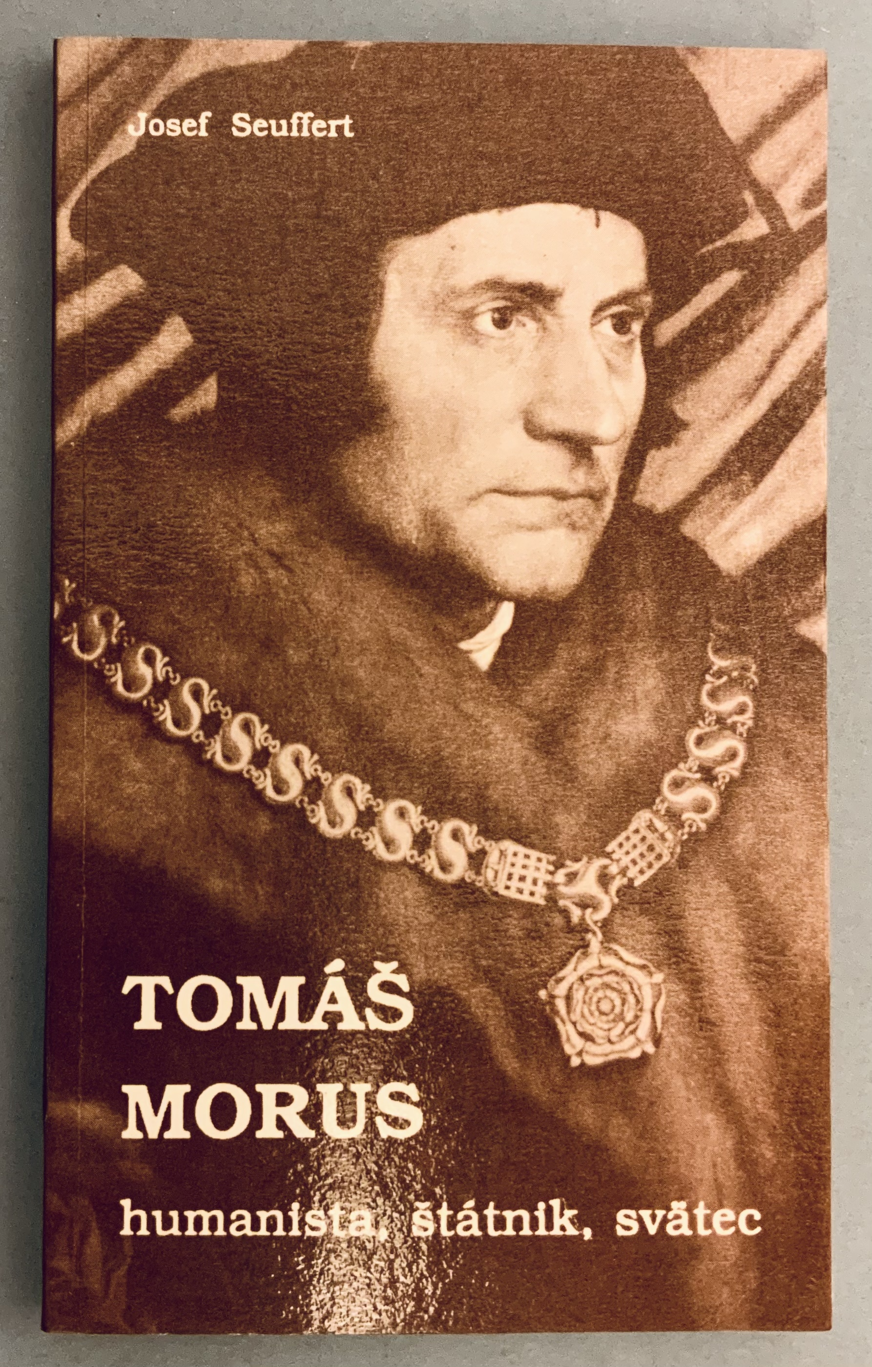 Tomáš Morus. Humanista, štátnik, svätec