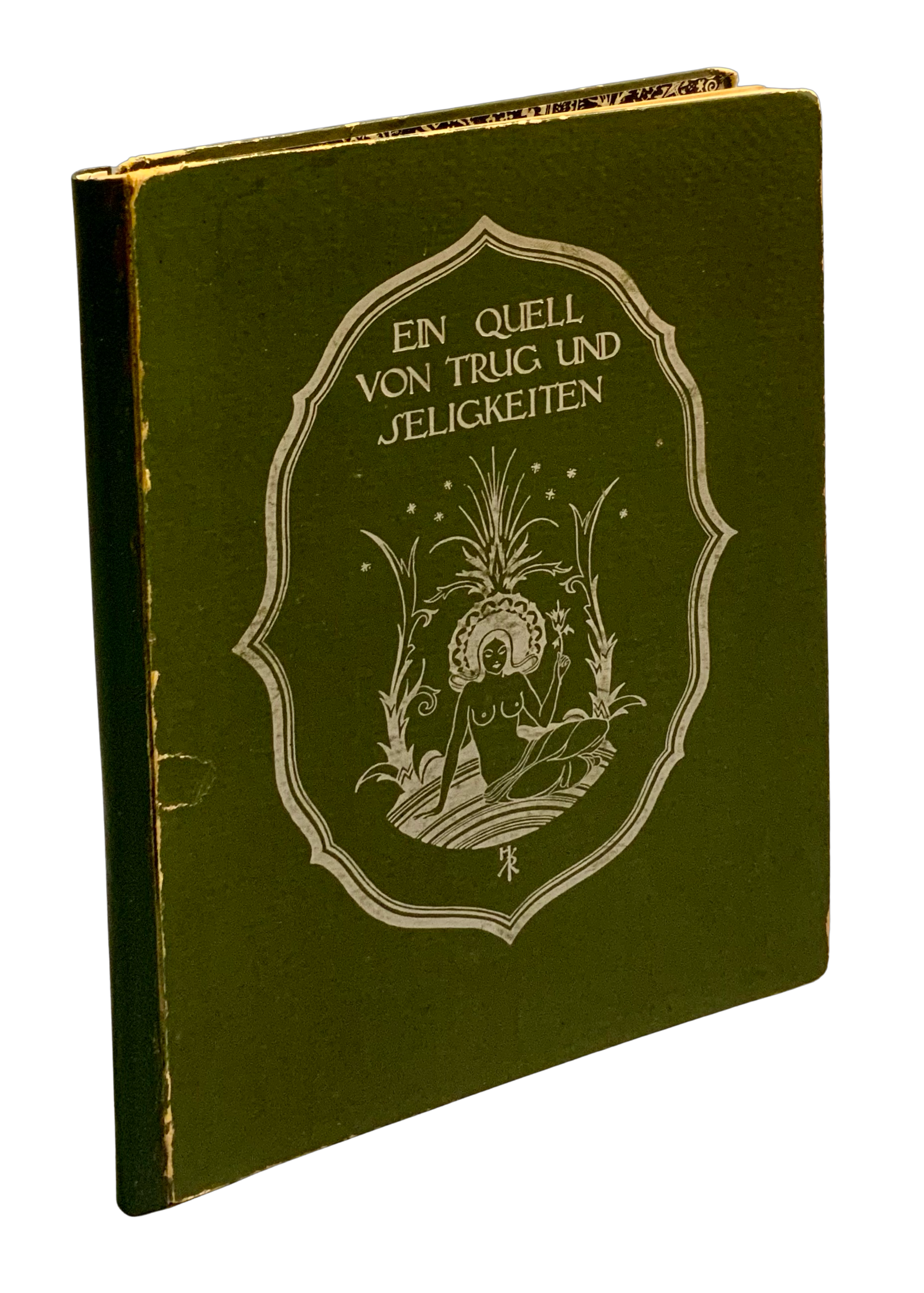 Ein Quell von Trug und Seligkeiten. Ein Sanskrit Märchen