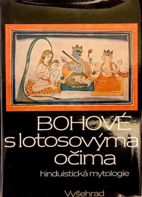 Bohové s lotosovýma očima. Hinduistické mýty v indické kultuře tří tisíciletí FullSizeuuRender