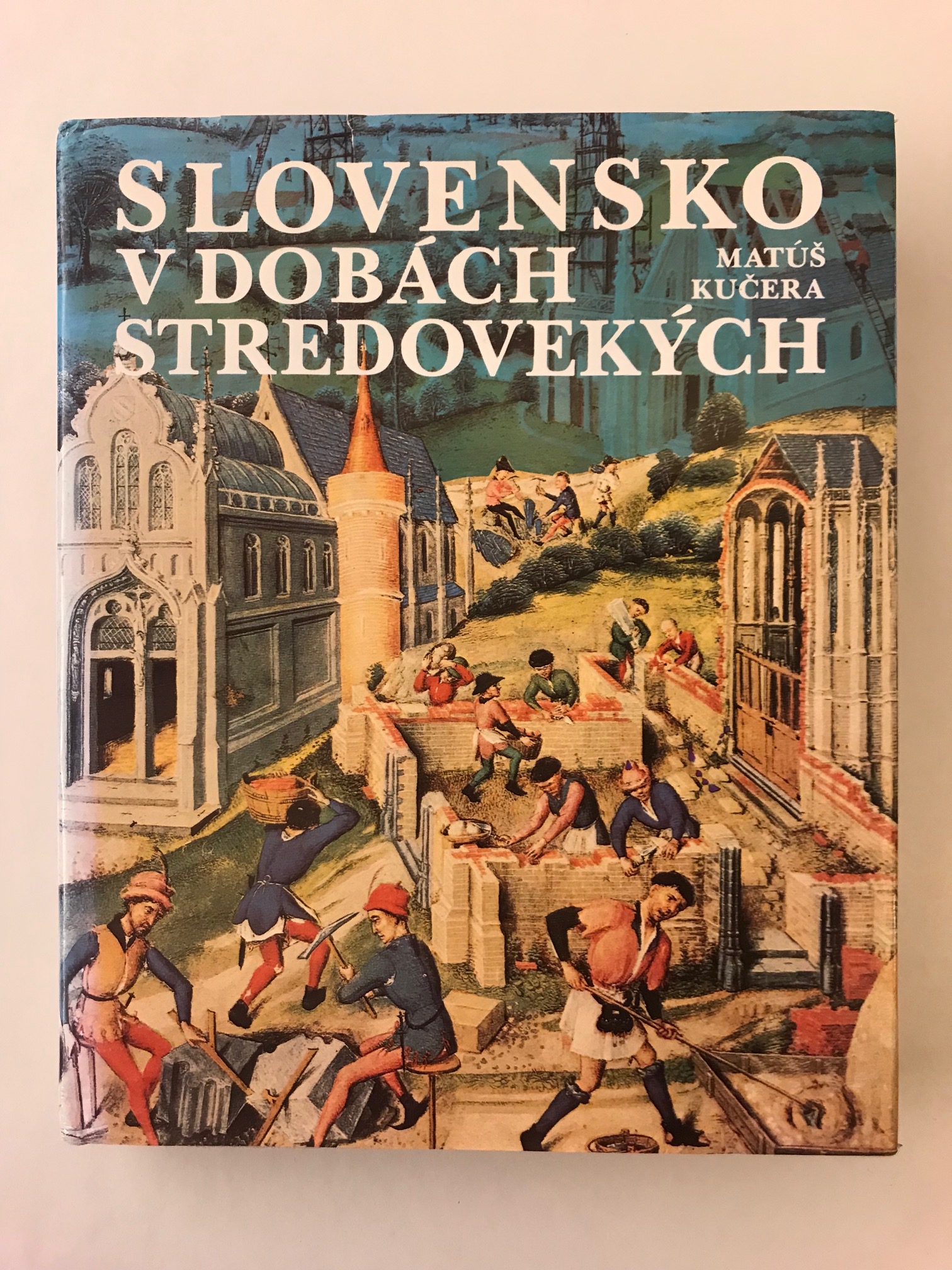 Slovensko v dobách stredovekých