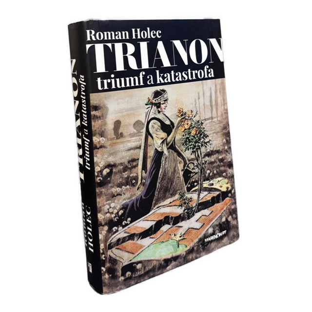 Trianon -  triumf a katastrofa