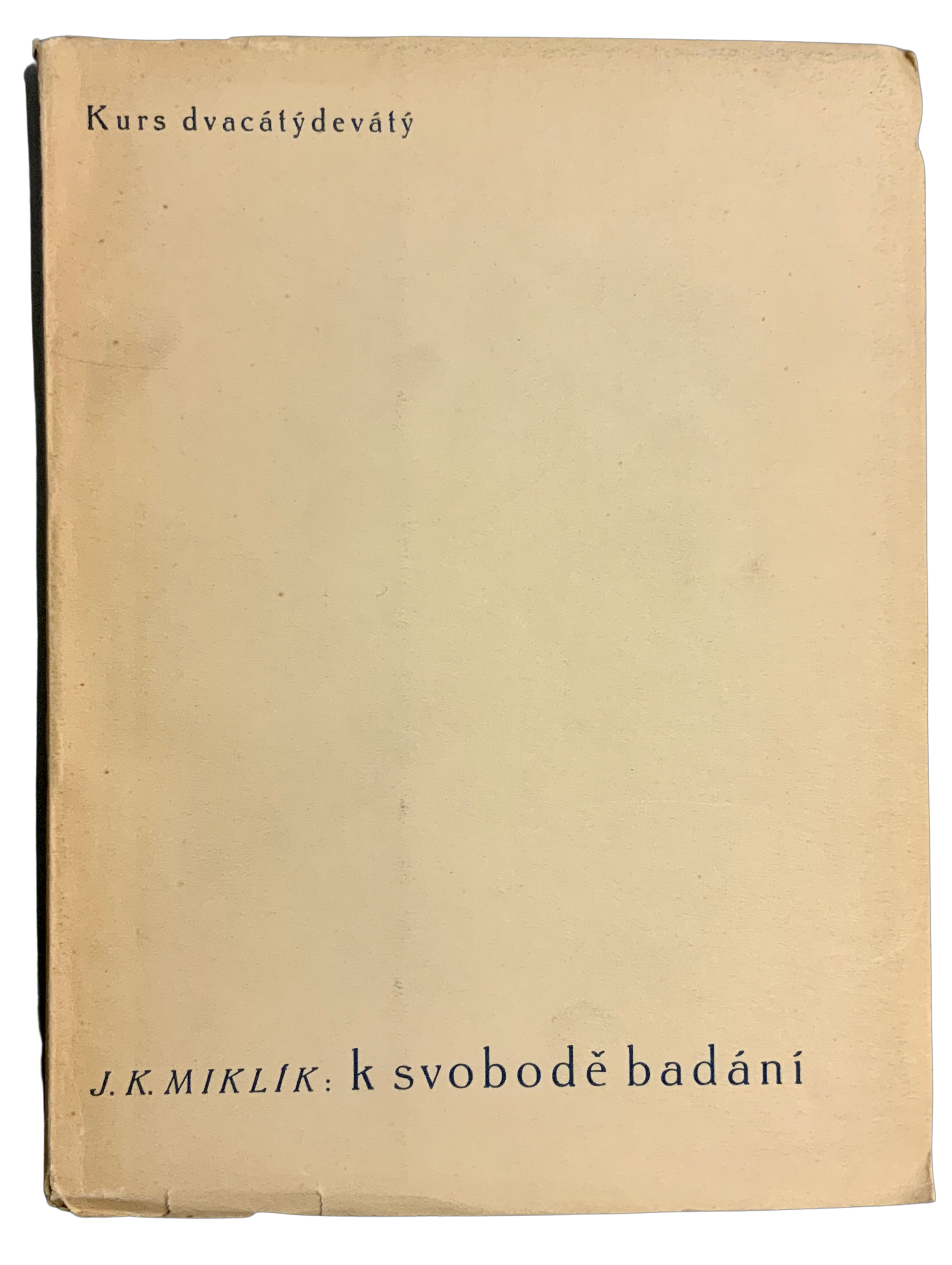 K svobodě bádání. Analysa spisu filosofa Brentana
