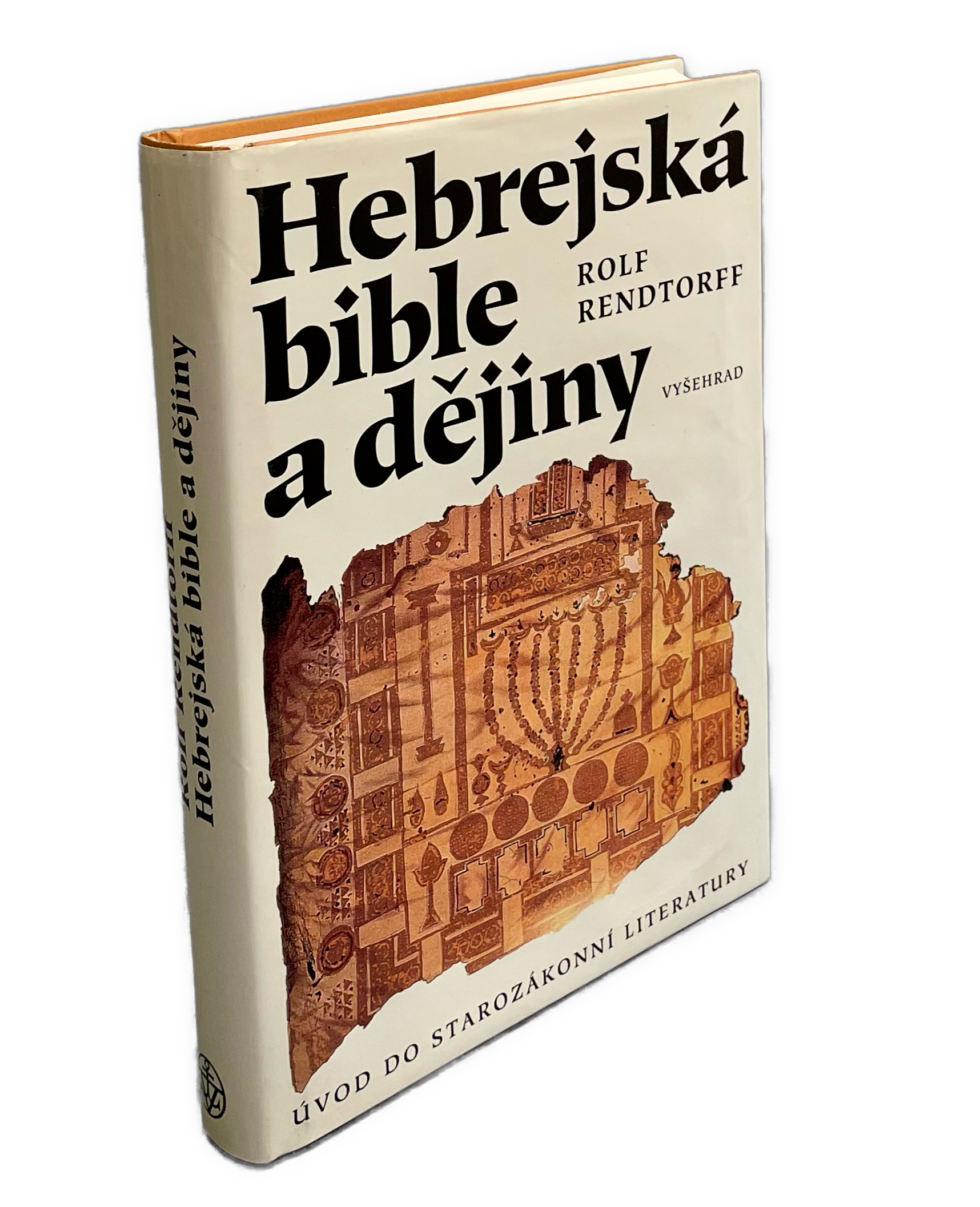 Hebrejská bible a dějiny. Úvod do starozákonní literatury