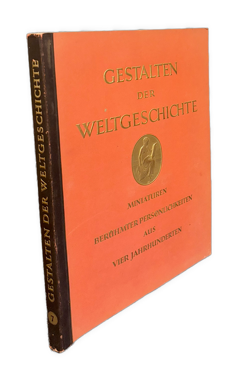 Gestalten der Weltgeschichte. Miniaturen berümter Persoenlichkeiten aus vier Jahrhunderten IMG 4696