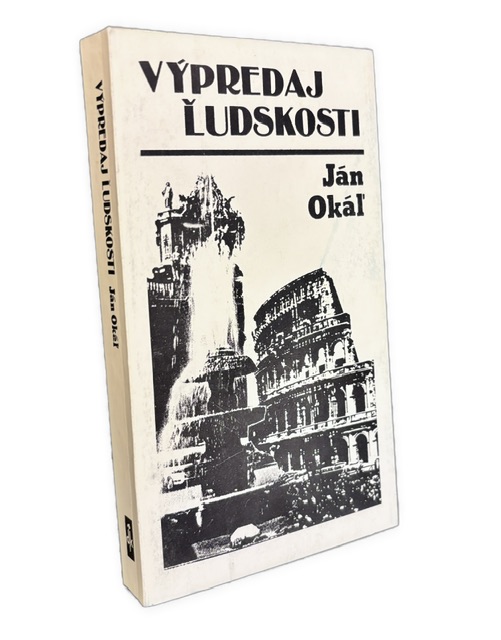 Výpredaj ľudskosti. Osudy slovenských dejateľov v zahraničí - 1. VYDANIE