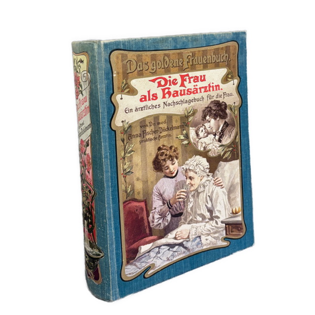 DOMÁCA LEKÁRKA - Das goldene Frauenbuch. Die Frau als Hausärztin