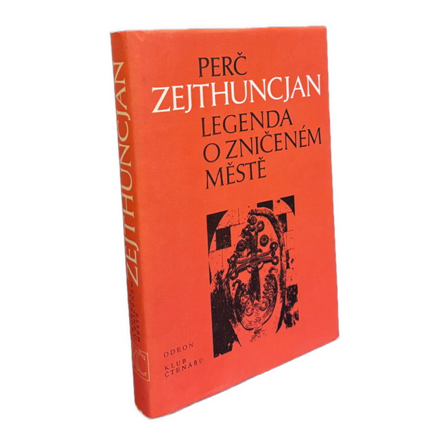 ARMÉNSKO - HISTORICKÝ ROMÁN  Legenda o zničeném městě