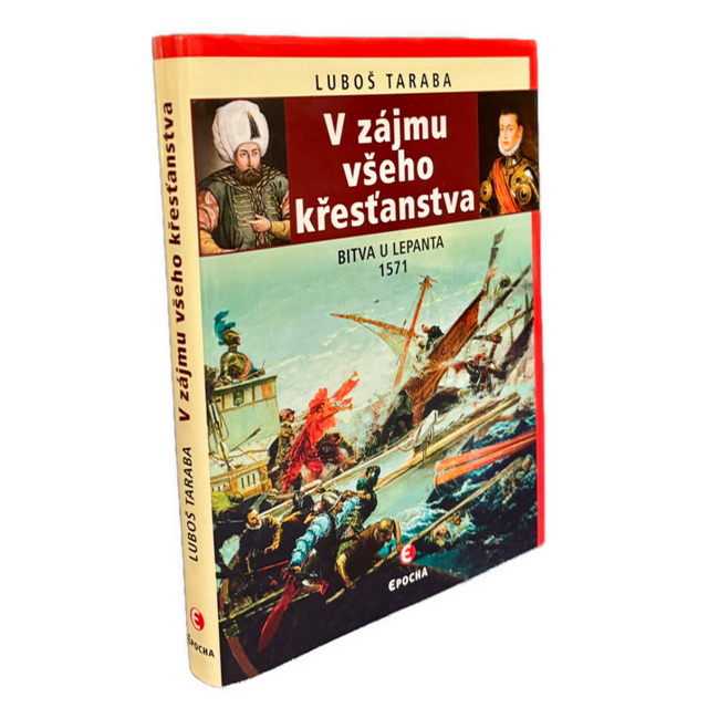 LEPANTO 1571 - V zájmu všeho křesťanstva. Bitva u Lepanta 1571 IMG 6941