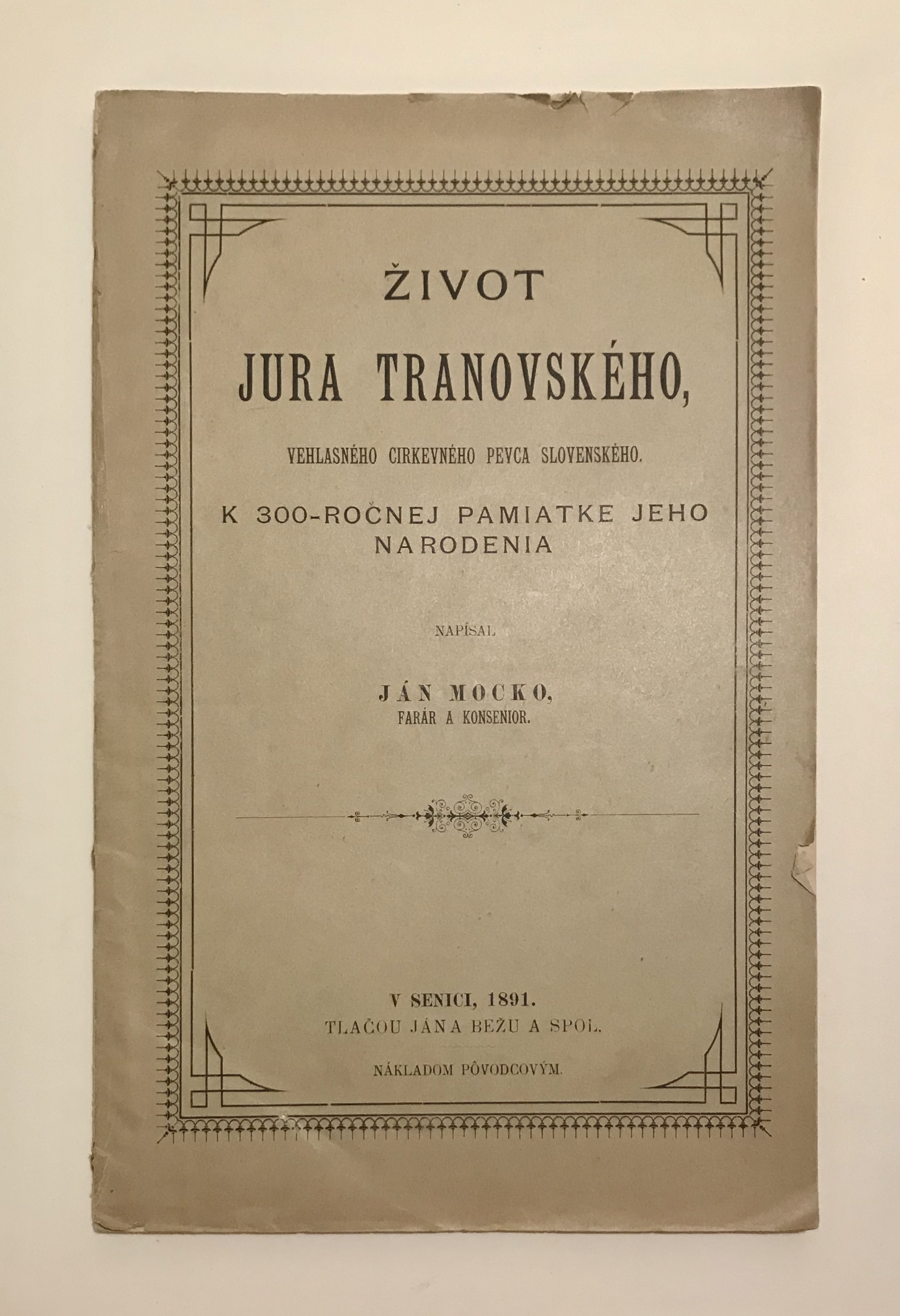 Život Jura Tranovského velehlasného cirkevného pevca slovenského