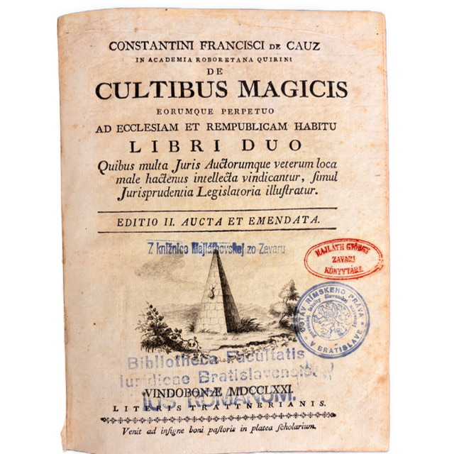 OSVIETENSTVO / DÉMONOLÓGIA / PRÁVNE DEJINY - De Cultibus Magicis Eorumque Perpetuo ad Ecclesiam et Rempublicam Habitu. Libri Duo.