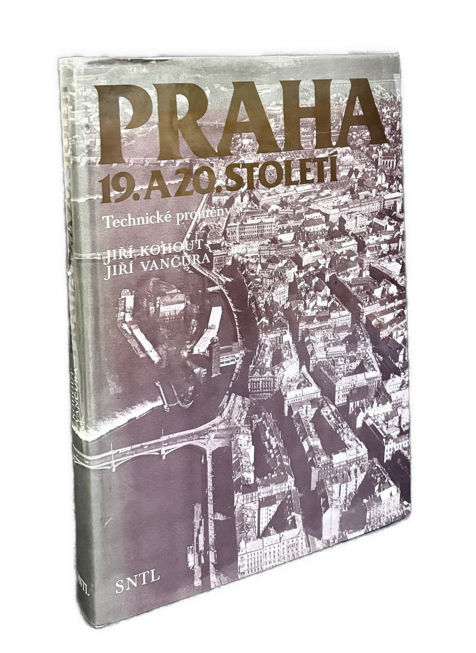 Praha 19. a 20. století. Technické proměny