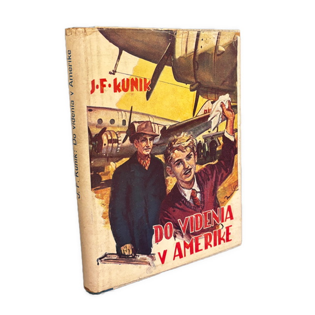 EMIGRÁCIA / SLOVÁCI V AMERIKE - Do videnia v Amerike! - PODPIS