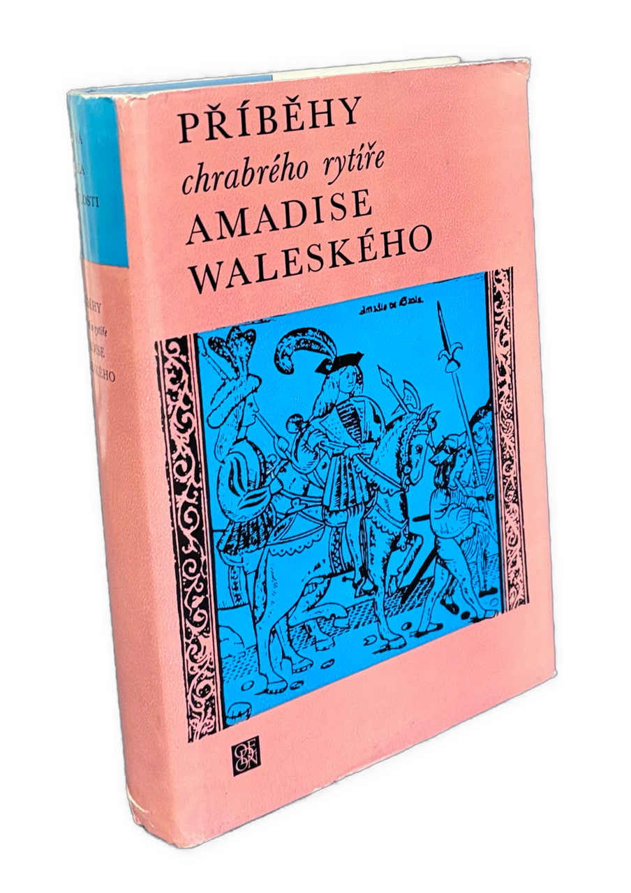 Příběhy chrabrého rytíře Amadise Waleského. Rytiersky román  IMG 9691