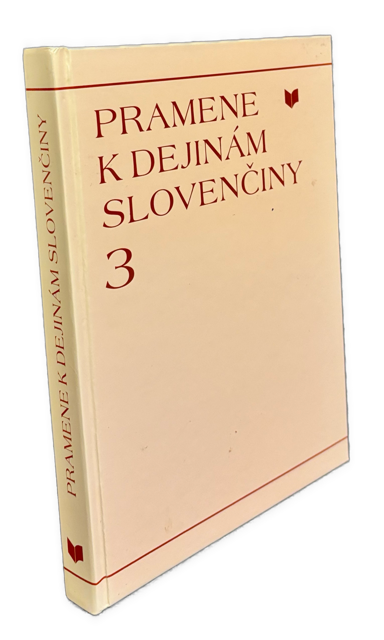 Pramene k dejinám slovenčiny 3  (pol. 16. - cca. koniec 17. stor)