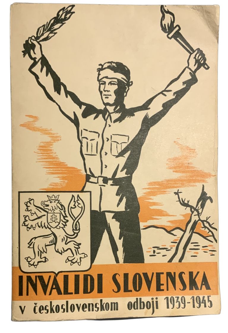 Invalidi Slovenska v československom odboji 1939-1945 88D90267 0358 4944 A337 CA9C8F3A46C3