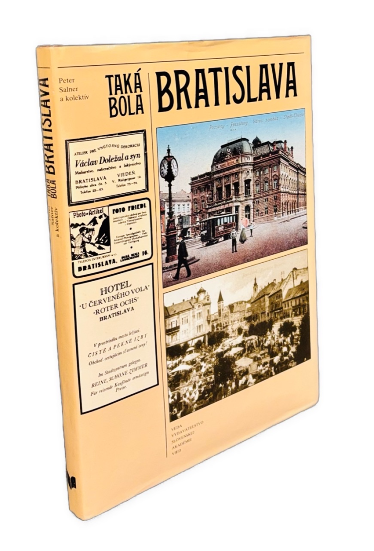 Taká bola Bratislava - Bratislavčania Bratislavčanom o Bratislave BAFD7FAE A2CC 42F8 94CA 6D199FCFA558