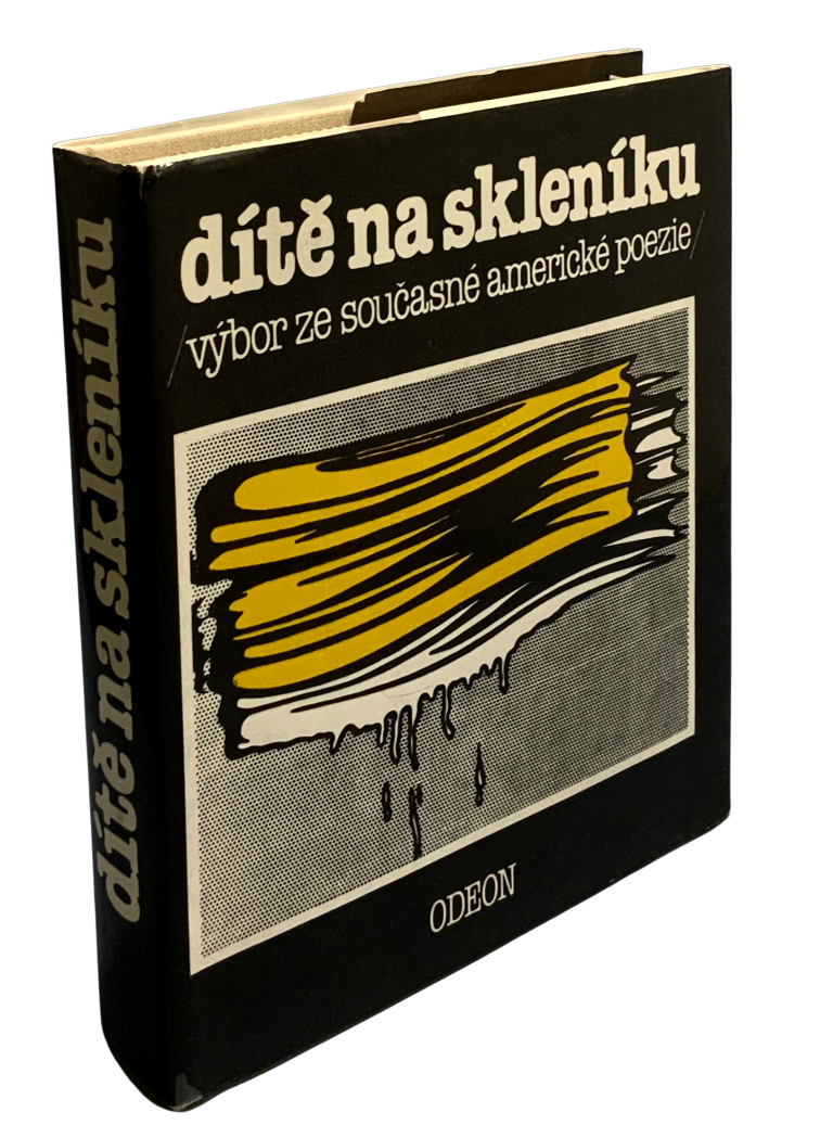 Dítě na skleníku,výbor ze současné americké poezie CDE1874A 46DB 42CD 8500 C6D3403E323C