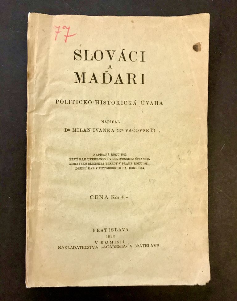 Slováci a Maďari. Politicko-historická úvaha FBE933F0 70DB 4AEE 943F 1E36006016B4