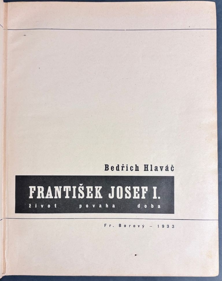 František Josef I. Život, povaha doba (Historická monografia) IMG 3458