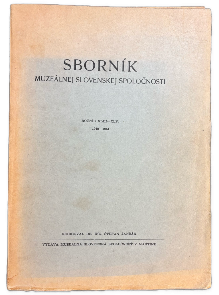 Sborník Muzeálnej slovenskej spoločnosti. Roč.XLIII-XLV. 1949-1951 IMG 4537