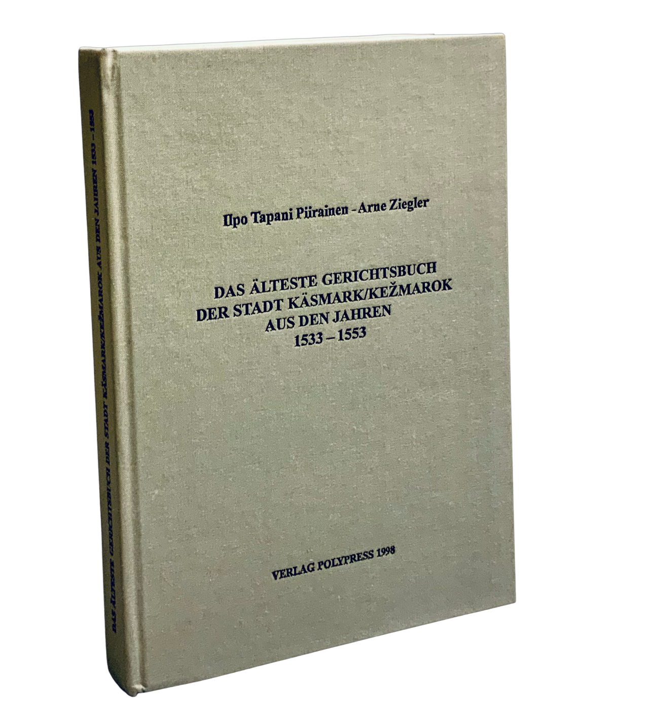 Das älteste Gerichtsbuch der Stadt Käsmark/Kežmarok aus den Jahren 1533 - 1553 0C2C0749 4DD2 42E4 B1A1 871DF9E73EE1