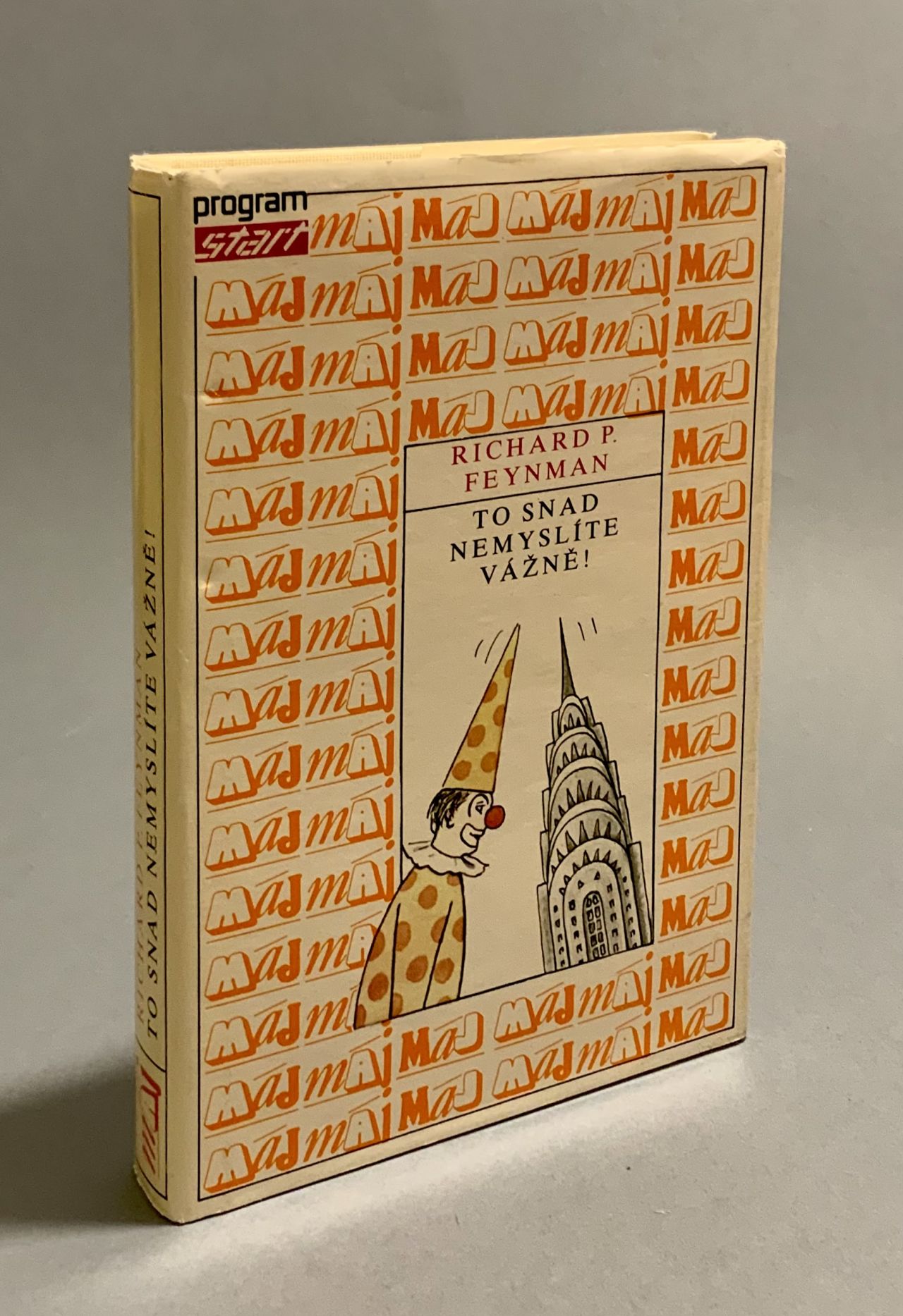 To snáď nemyslíte vážně! Dobrodružství zvídavé povahy, jak je zažil Richard P. Feynman 750059ED CEB5 48AB BDAD F05C2A1EA672