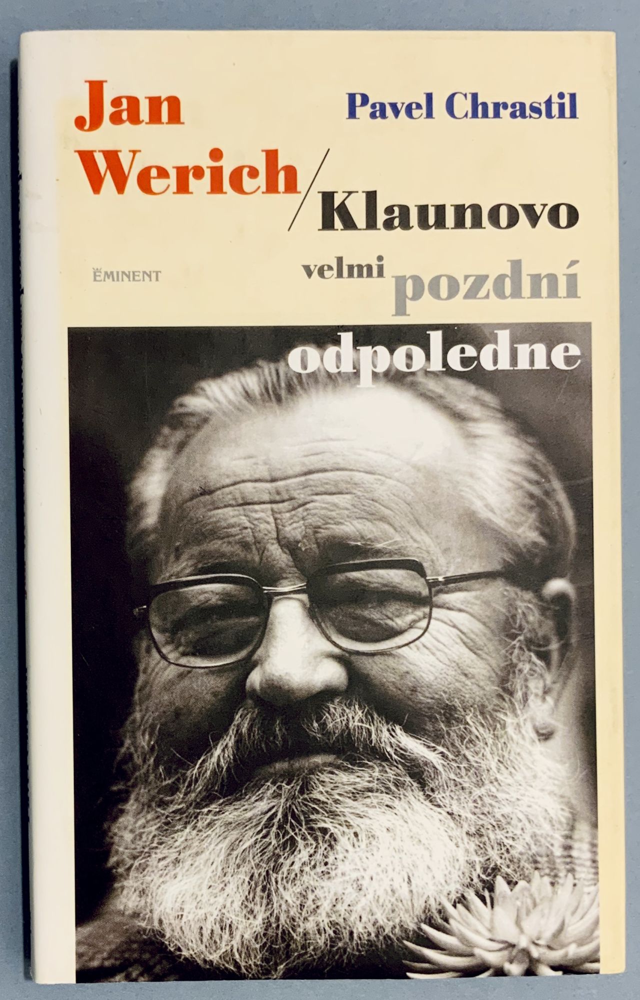Jan WERICH - Klaunovo velmi pozdní odpoledne 887F6895 D6BB 4FF7 B3E3 35FE7155C860