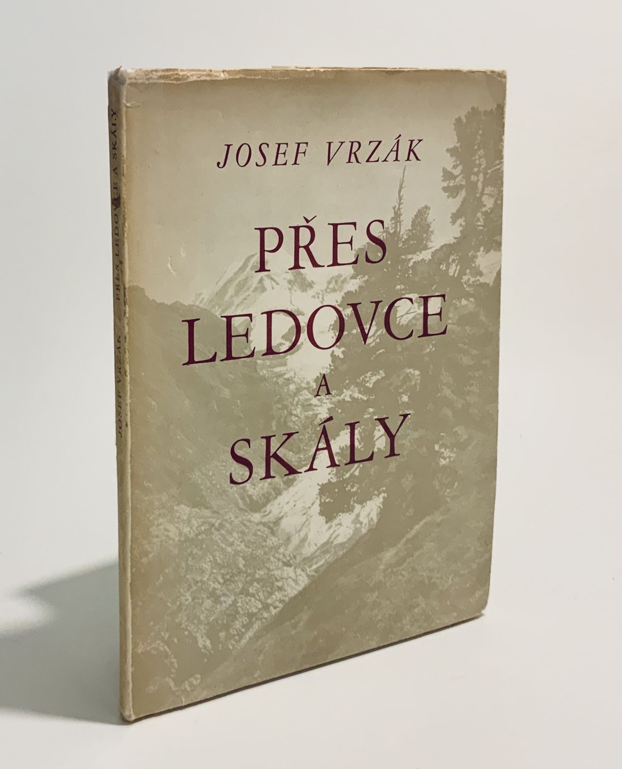Přes ledovce a skály. Vzpomínky horolezce 9DE9C399 04DF 4FE7 B39A 2B6D2B6B1578
