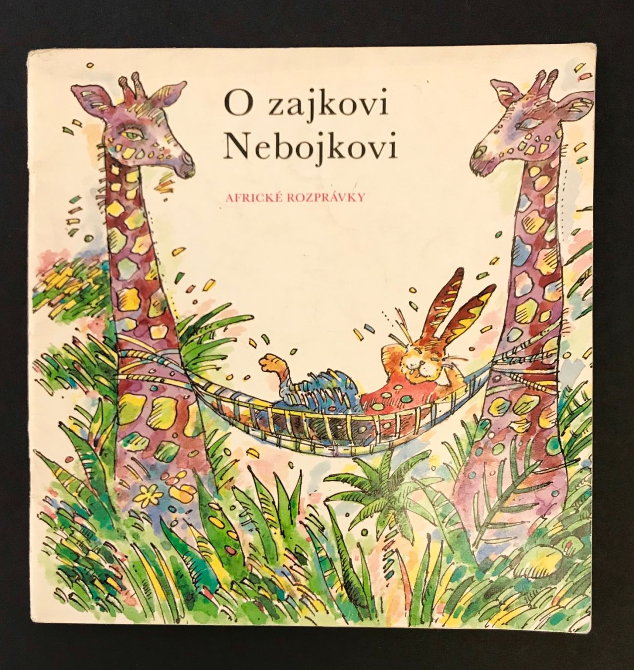 O zajkovi Nebojkovi. Africké rozprávky IMG 4255